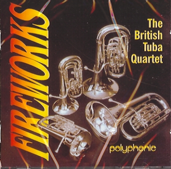 CD- Fireworks - The British Tuba Quartet