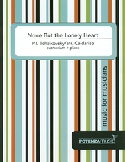 None But The Lonely Heart - Tchaikovsky Arr.Caldarise - euphonium and piano