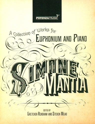 Simone Mantia - A Collection of Works for Euphonium and Piano - edited by Gretchen Renshaw and Steven Mead 