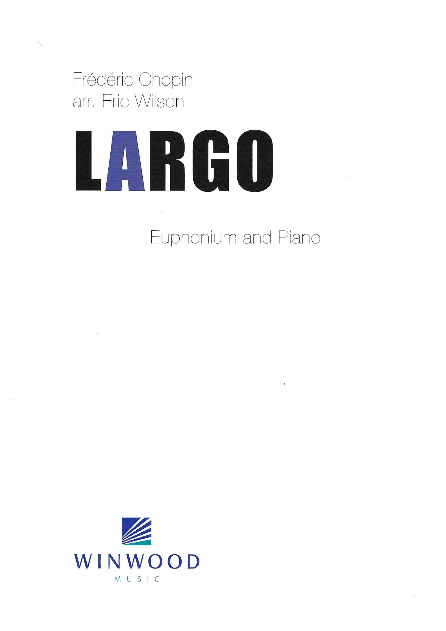 Largo - Frederic Chopin Arr. Eric Wilson - Euphonium and Piano