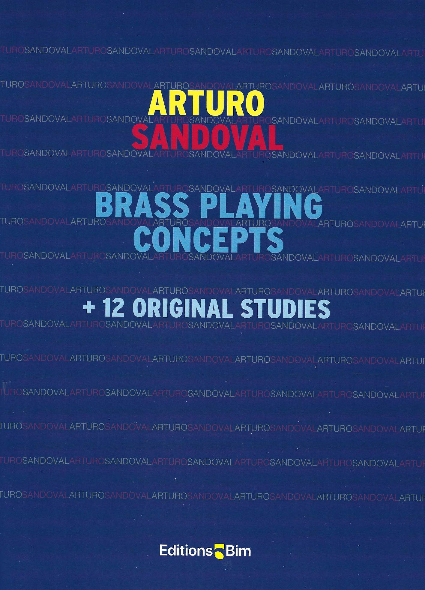 Arturo Sandoval - Brass Playing Concepts and 12 Original Studies (TC only)