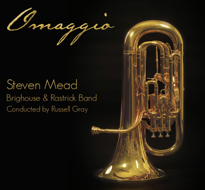 **NEW** CD - Omaggio - Steven Mead and Brighouse and Rastrick Band - Cond. Russell Gray 