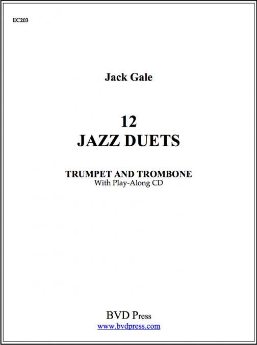 Twelve Jazz Duets - Jack Gale - for Trumpet and Trombone (or two euphs/baris) - with play along CD