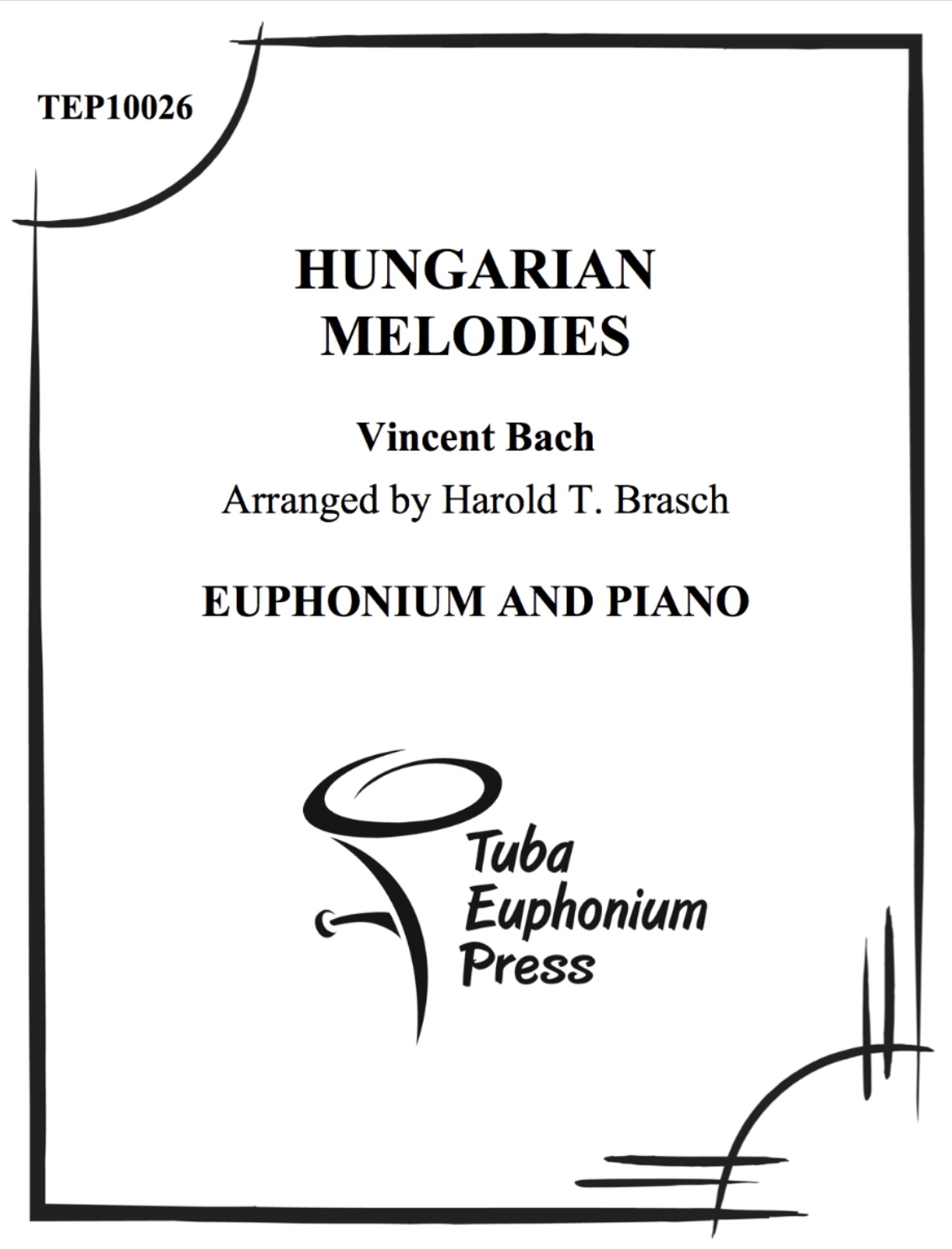 Hungarian Melodies - Vincent Bach Arr. Harold Brasch - Euphonium and Piano 