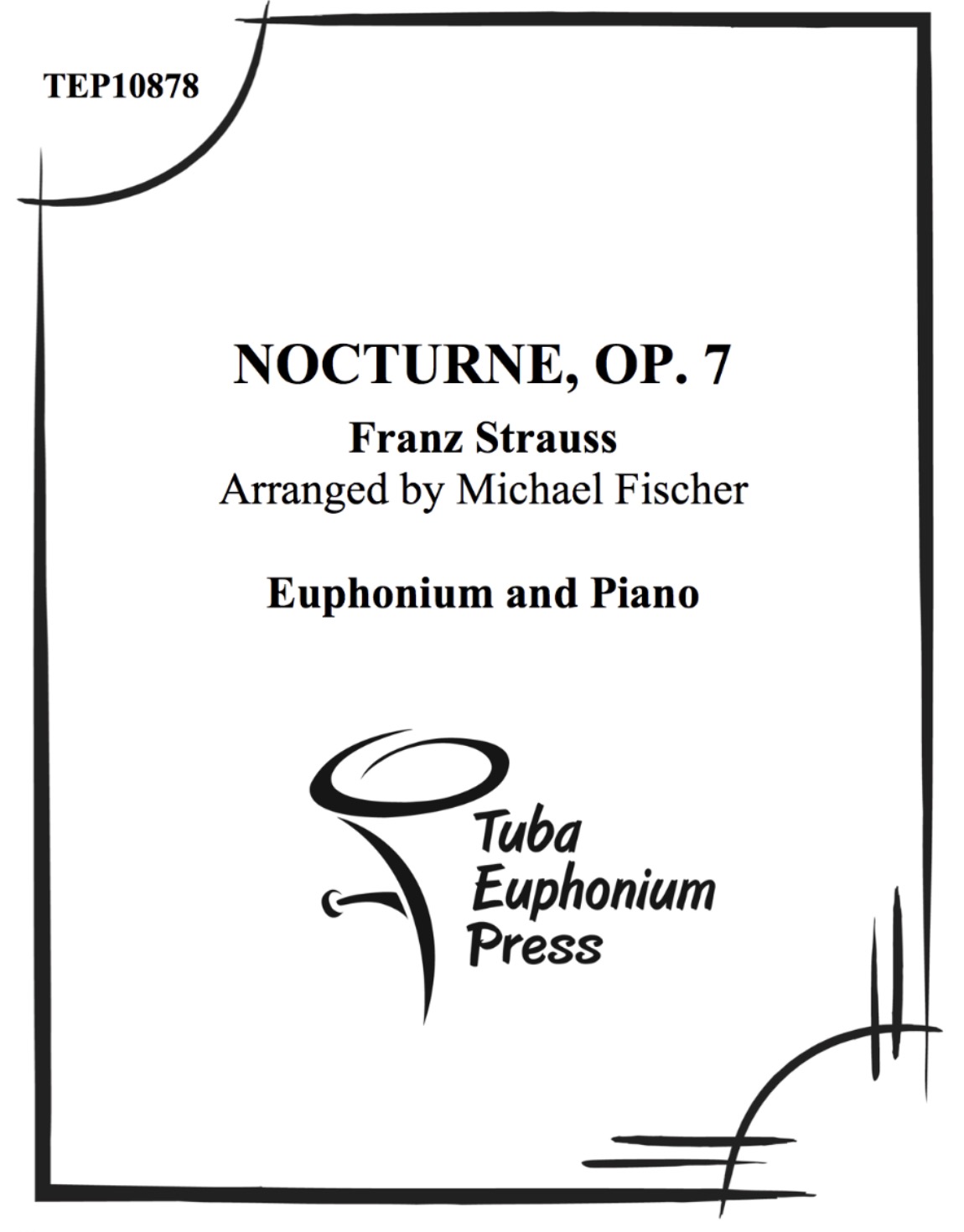 Nocturne Op.7 - Franz Strauss Arr. Michael Fischer - Euphonium and Piano 