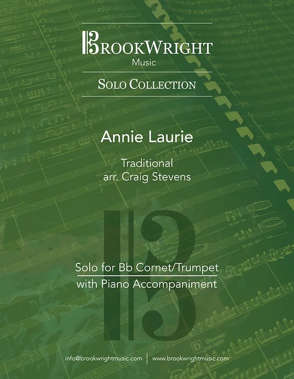 PDF/Digital  Download - Annie Laurie - Trad. arr. Craig Stevens - Solo for Bb Cornet/Trumpet or Euphonium/Baritone and piano) 