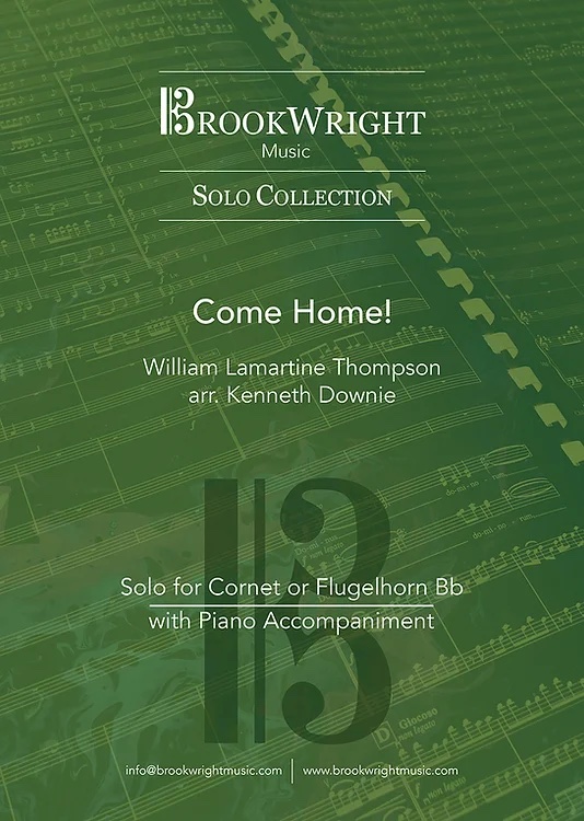 PDF/Digital  Download - Come Home! - Thompson arr. Kenneth Downie - Cornet/Flugel/Euph Solo with Piano