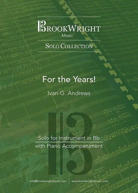 PDF/Digital Download - For the Years -  Ivan G. Andrews - Solo for Bb Instrument and piano
