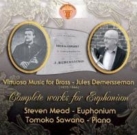 Virtuoso Music for Brass - Complete works for euphonium (Jules Demersseman)