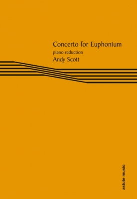 Concerto for Euphonium - piano part only - Andy Scott
