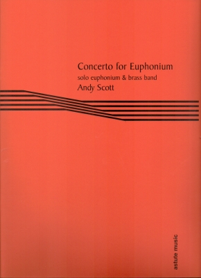 Concerto for Euphonium - solo part- Andy Scott