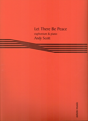 Let There Be Peace - Euph and Piano - Andy Scott