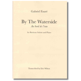 By The Waterside - Fauré arr.Wilson