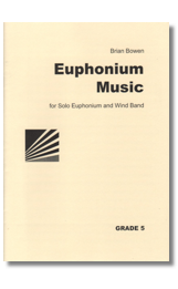Euphonium Music (Wind Band set) - Brian Bowen