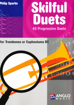 Skilful Duets for Trombones or Euphoniums (BC) - Philip Sparke