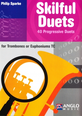 Skilful Duets for Trombones or Euphoniums (TC) - Philip Sparke