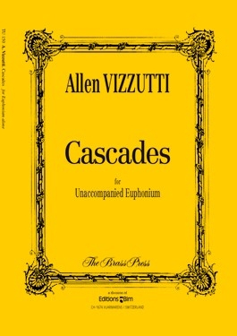 Cascades for unaccompanied euphonium - Allen Vizzutti
